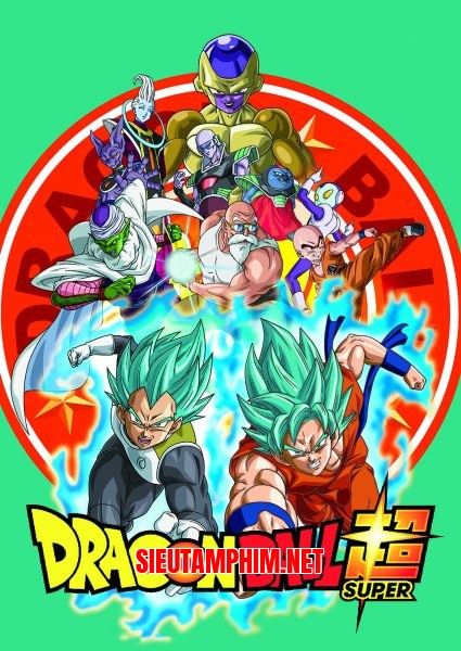 7 Viên Ngọc Rồng: Dragon Ball Super