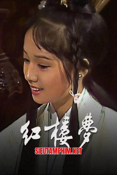 Hồng Lâu Mộng – The Dream Of The Red Chamber