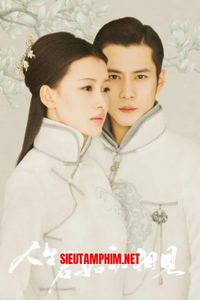 Nhân Sinh Nếu Như Lần Đầu Gặp Gỡ