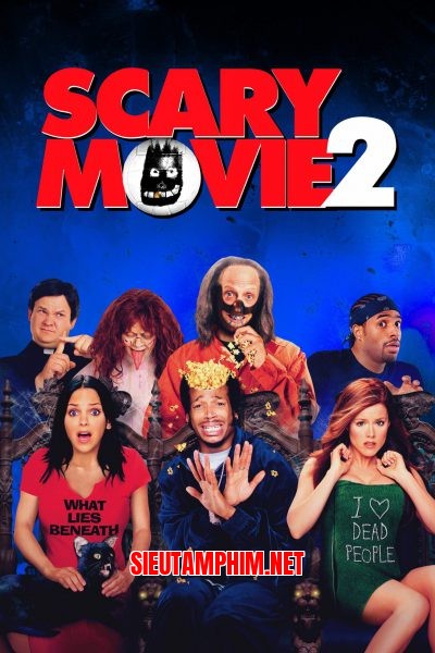 Phim Hài Kinh Dị: Scary Movie 2