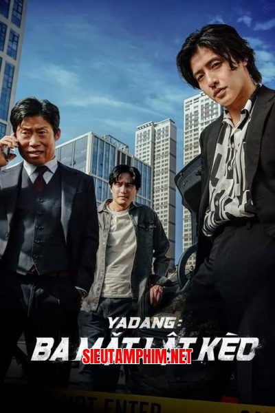 Yadang: Ba Mặt Lật Kèo