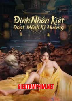 Định Nhân Kiệt: Đoạt Mệnh Kì Hương