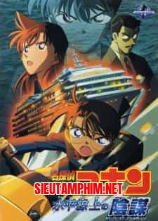 Detective Conan Movie 9: Strategy Above the Depths - Vụ Án Dưới Biển Sâu