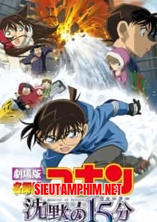 Detective Conan Movie 15: Quarter of Silence - Phút Yên Lặng