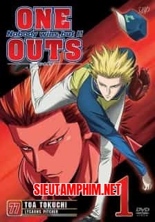 One Outs