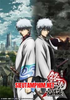 Gintama: The Final Chapter - Be Forever Yorozuya | Gintama Movie 2