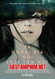 Xa Ngoài Kia Nơi Loài Tôm Hát