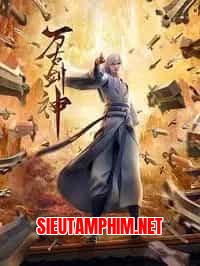 Vạn Cổ Kiếm Thần 3D