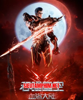 Thôn Phệ Tinh Không Movie: Huyết Lạc Đại Lục