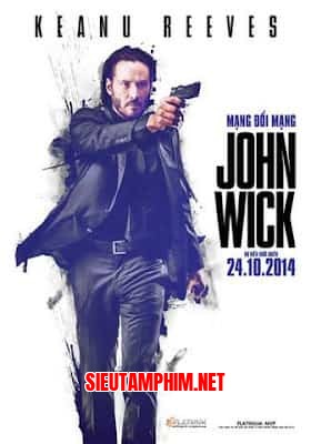 Sát Thủ John Wick 1: Mạng Đổi Mạng