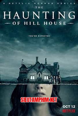 Căn Nhà Ma Ám Của Dòng Họ Hill