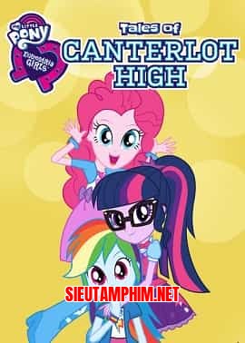 Những Cô Gái Equestria: Câu Chuyện Trường Canterlot