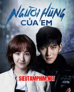 Người Hùng Của Em