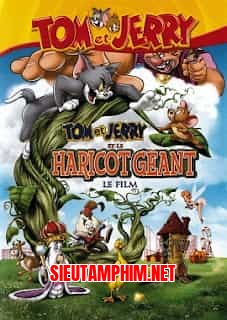 Tom Và Jerrys Phiêu Lưu Cùng Đậu Thần
