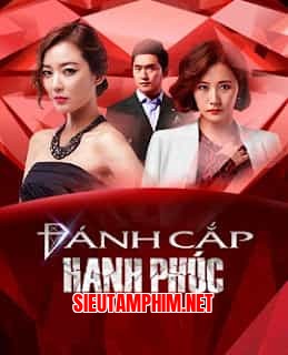 Đánh Cắp Hạnh Phúc