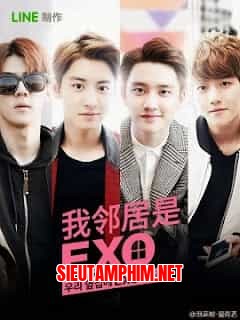 Hàng xóm tôi là EXO