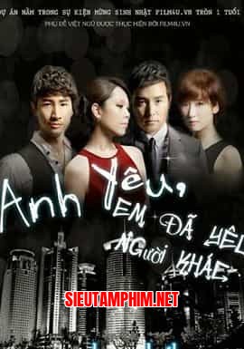 Anh yêu, em đã yêu người khác