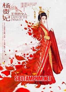 Dương Quý Phi Vương Triều Đích Mỹ Nhân