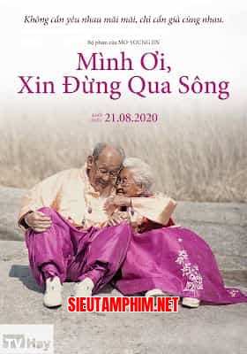 Mình Ơi, Đừng Qua Sông