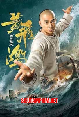 Hoàng Phi Hồng: Nộ Hải Hùng Phong