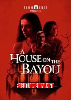 Ngôi Nhà Ở Bayou