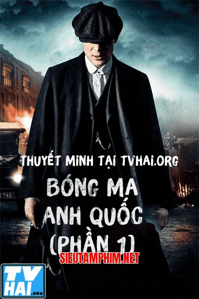 Bóng Ma Anh Quốc (Phần 1)
