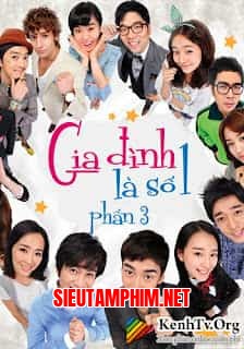 Gia Đình Là Số 1 (Phần 03)