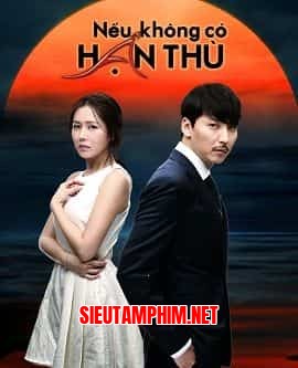 Nếu Không Có Hận Thù
