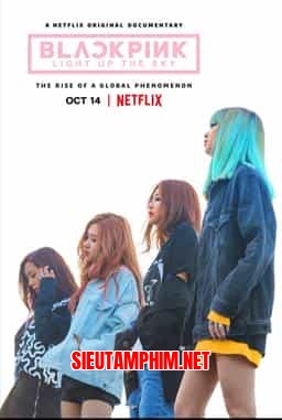 BLACKPINK: THẮP SÁNG BẦU TRỜI