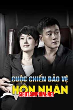 CUỘC CHIẾN BẢO VỆ HÔN NHÂN