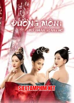 ĐƯỜNG MÔN: MỸ NHÂN GIANG HỒ