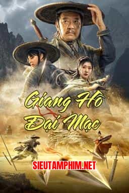 GIANG HỒ ĐẠI MẠC