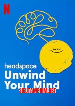 HEADSPACE: THẢ LỎNG TÂM TRÍ
