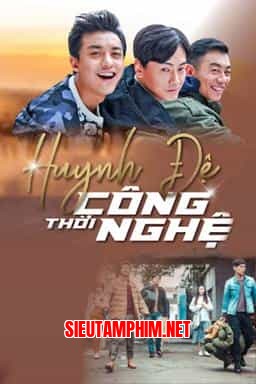 HUYNH ĐỆ THỜI CÔNG NGHỆ
