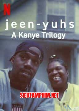 JEEN-YUHS: BỘ BA CỦA KANYE