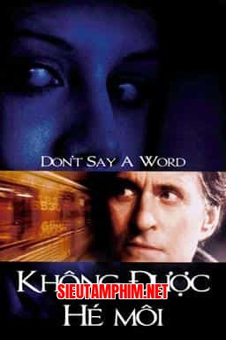 KHÔNG ĐƯỢC HÉ MÔI