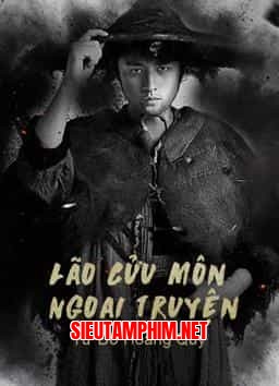 LÃO CỬU MÔN NGOẠI TRUYỆN: TỨ ĐỒ HOÀNG QUỲ