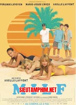 MILF: KỲ NGHỈ CỦA CÁC MẸ