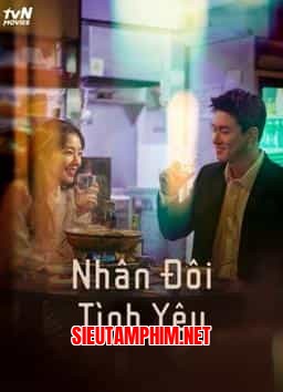 NHÂN ĐÔI TÌNH YÊU