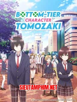 NHÂN VẬT YẾU ỚT CỦA TOMOZAKI-KUN