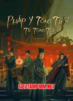 PHÁP Y TỐNG TỪ 2: TỨ TÔNG TỘI
