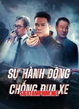 SỰ HÀNH ĐỘNG CHỐNG ĐUA XE