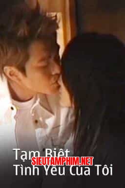 TẠM BIỆT TÌNH YÊU CỦA TÔI