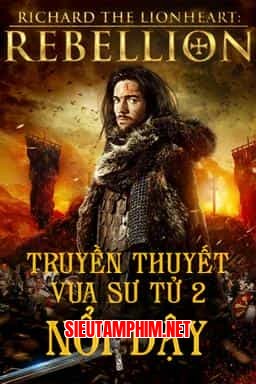 TRUYỀN THUYẾT VUA SƯ TỬ 2: NỔI DẬY