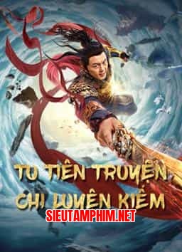 TU TIÊN TRUYỆN CHI LUYỆN KIẾM
