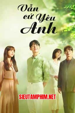 VẪN CỨ YÊU ANH
