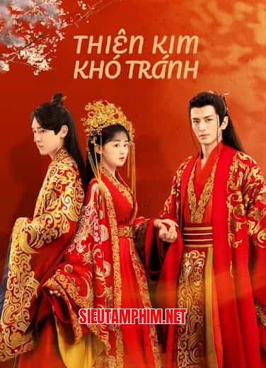 Thiên Kim Khó Tránh