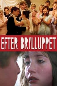 Sau Hôn Nhân (2006) | After the Wedding (2006)