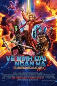 Vệ Binh Giải Ngân Hà 2 (2017) | Guardians of the Galaxy Vol. 2 (2017)