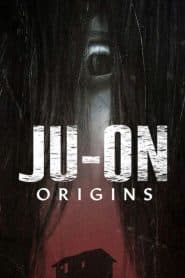 JU-ON: Khởi Nguồn (2020) | Ju-On: Origins (2020)